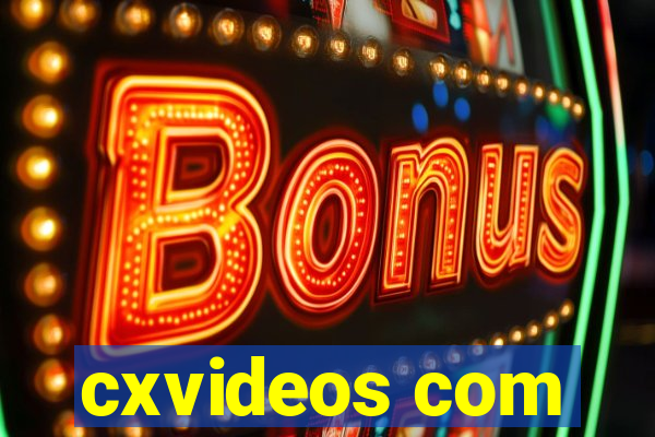 cxvideos com