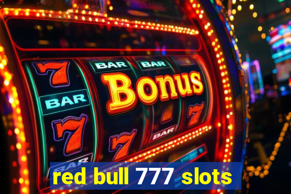 red bull 777 slots