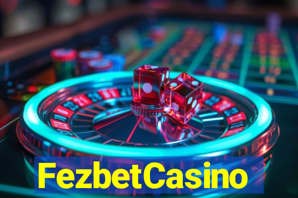 FezbetCasino