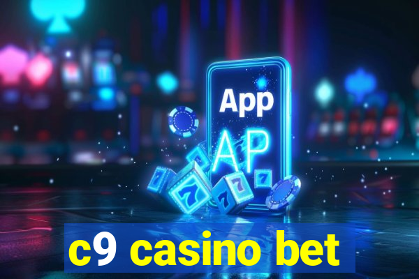 c9 casino bet