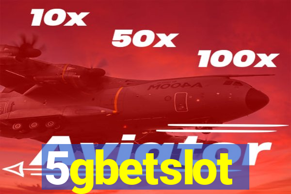 5gbetslot