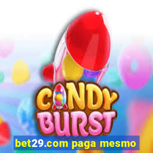 bet29.com paga mesmo