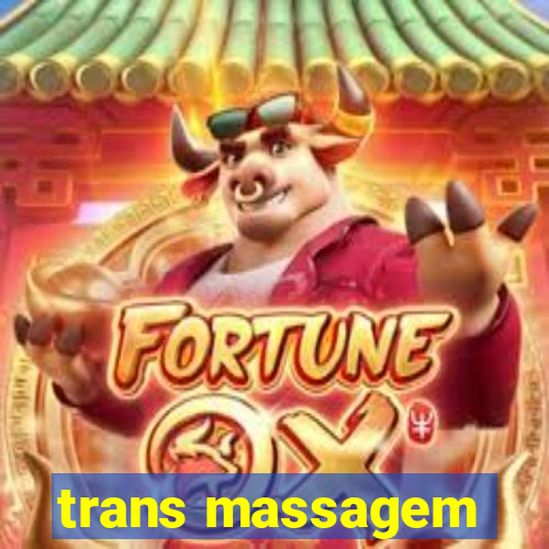 trans massagem