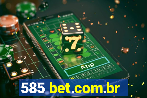 585 bet.com.br