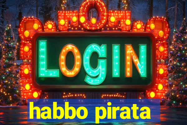 habbo pirata