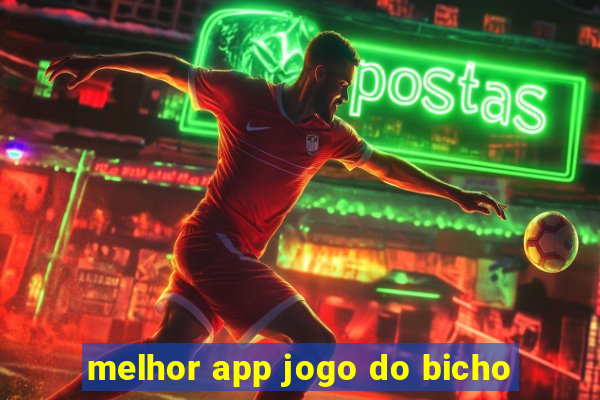 melhor app jogo do bicho