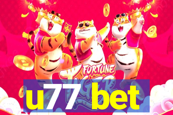 u77 bet