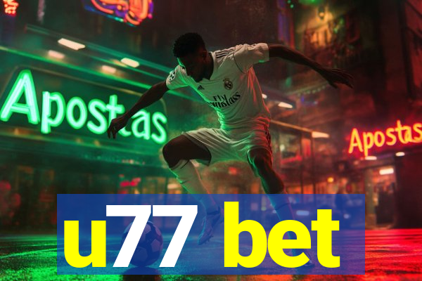 u77 bet