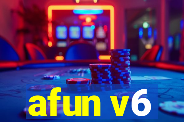 afun v6