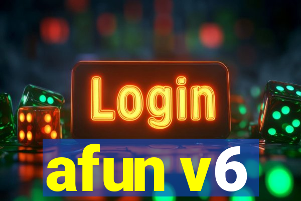 afun v6