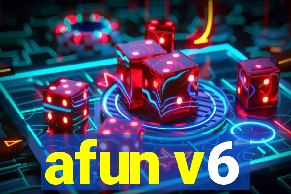 afun v6