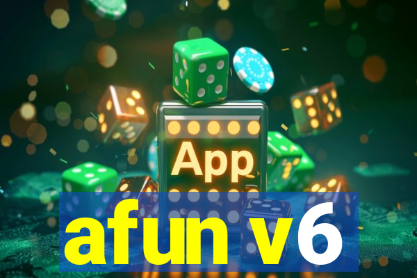 afun v6