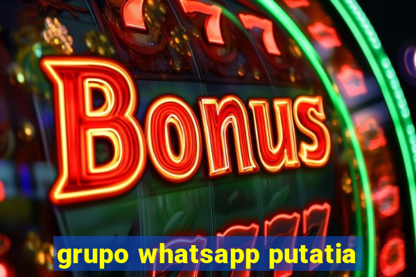 grupo whatsapp putatia