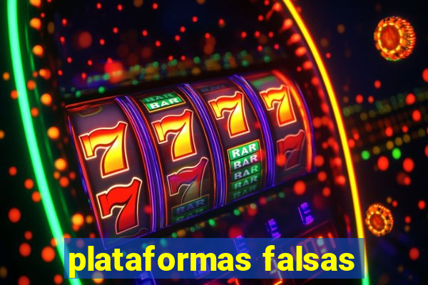 plataformas falsas