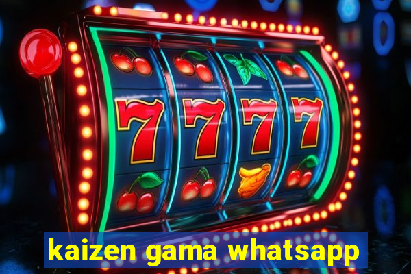 kaizen gama whatsapp