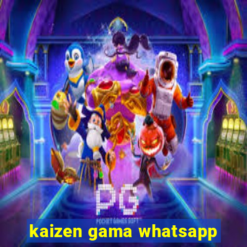 kaizen gama whatsapp