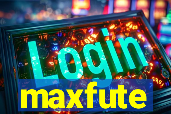 maxfute