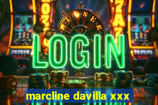 marcline davilla xxx