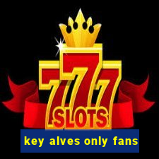 key alves only fans