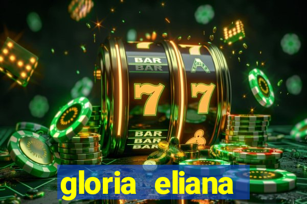 gloria eliana ribeiro letra