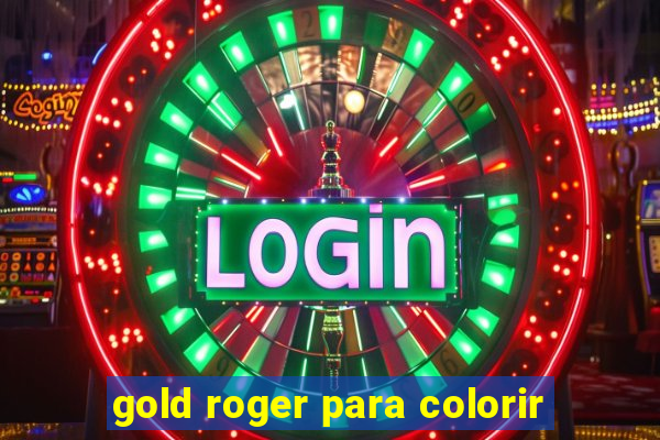 gold roger para colorir