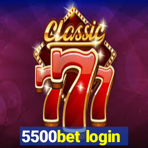 5500bet login