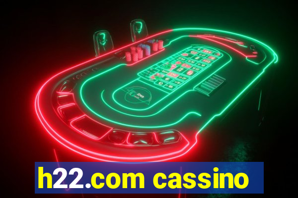 h22.com cassino