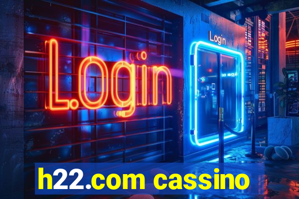 h22.com cassino