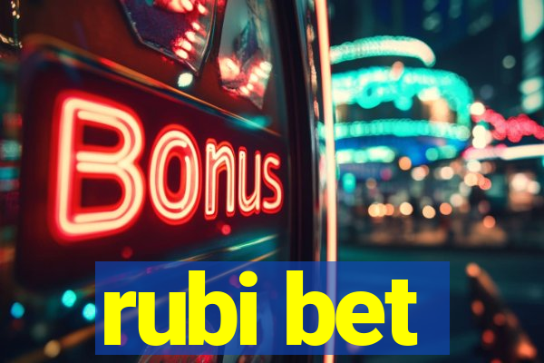 rubi bet