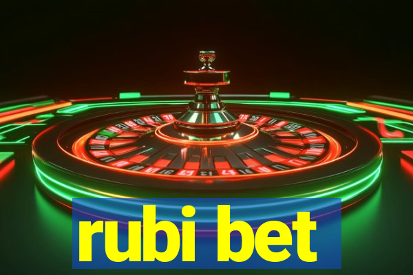 rubi bet