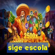 sige escola