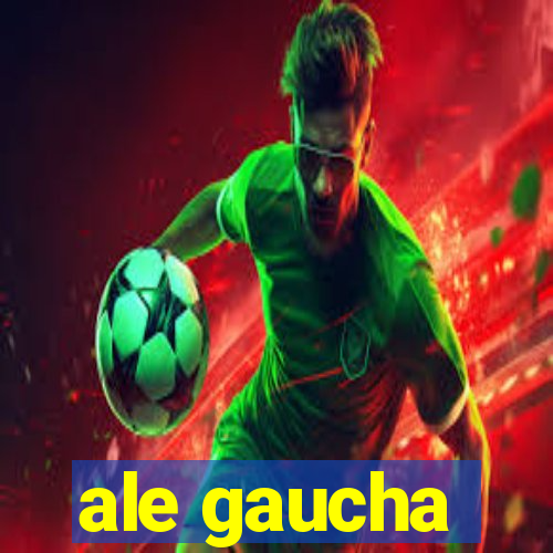 ale gaucha