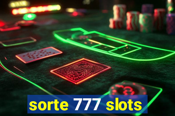 sorte 777 slots