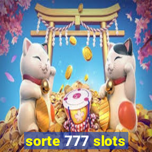 sorte 777 slots