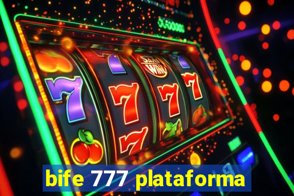 bife 777 plataforma