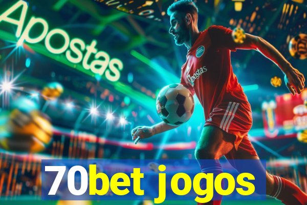 70bet jogos