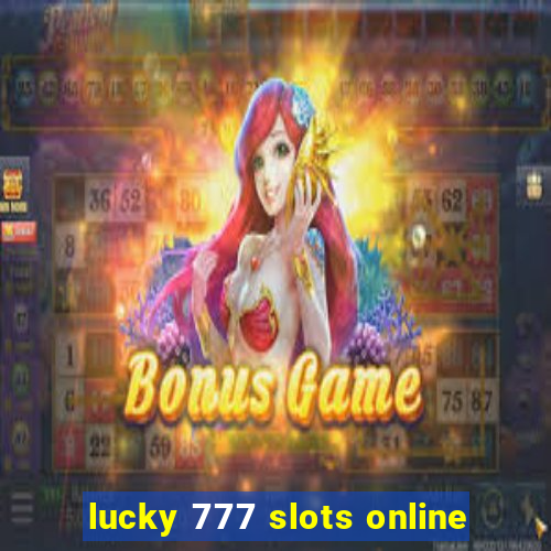 lucky 777 slots online