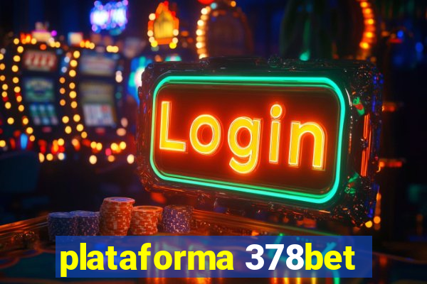 plataforma 378bet