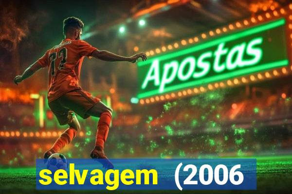 selvagem (2006 filme completo dublado