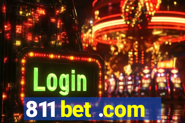 811 bet .com