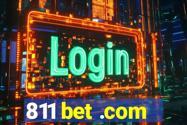 811 bet .com