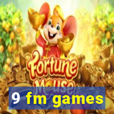 9 fm games