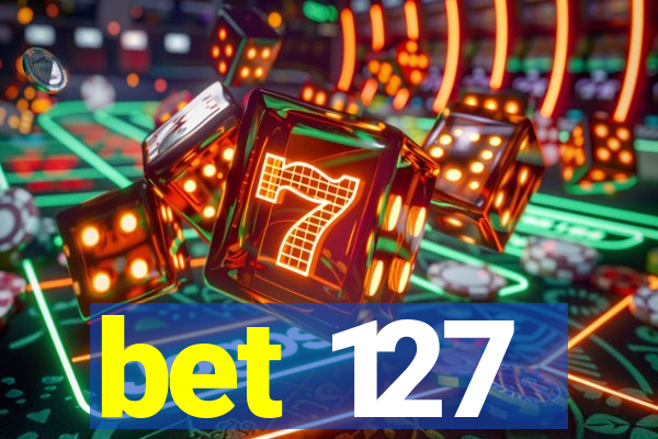 bet 127