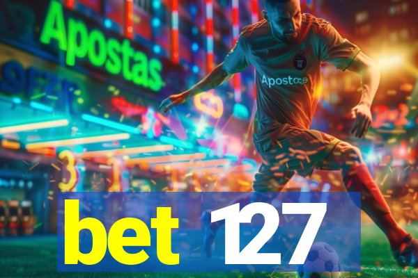 bet 127