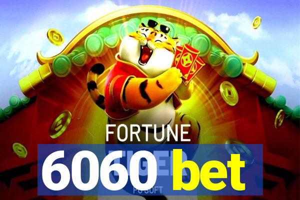 6060 bet