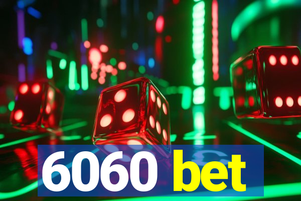 6060 bet