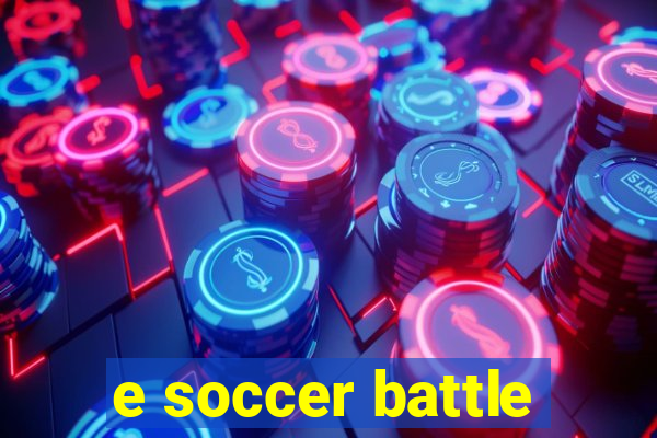 e soccer battle