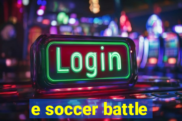 e soccer battle