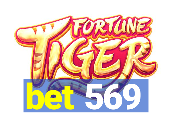 bet 569