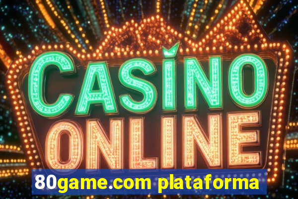 80game.com plataforma